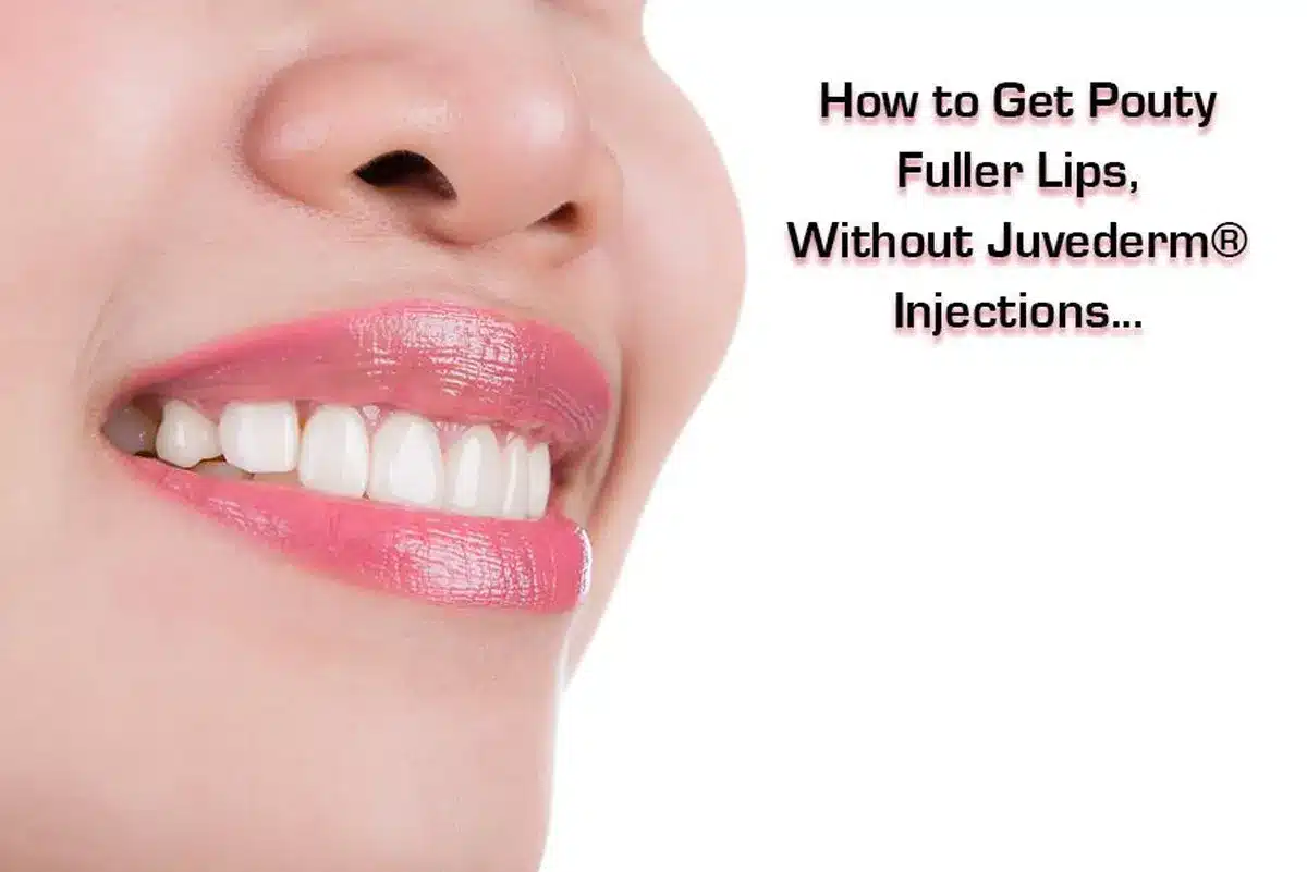 Read more about the article How to Get Pouty Fuller Lips, Without Juvederm® Injections…
